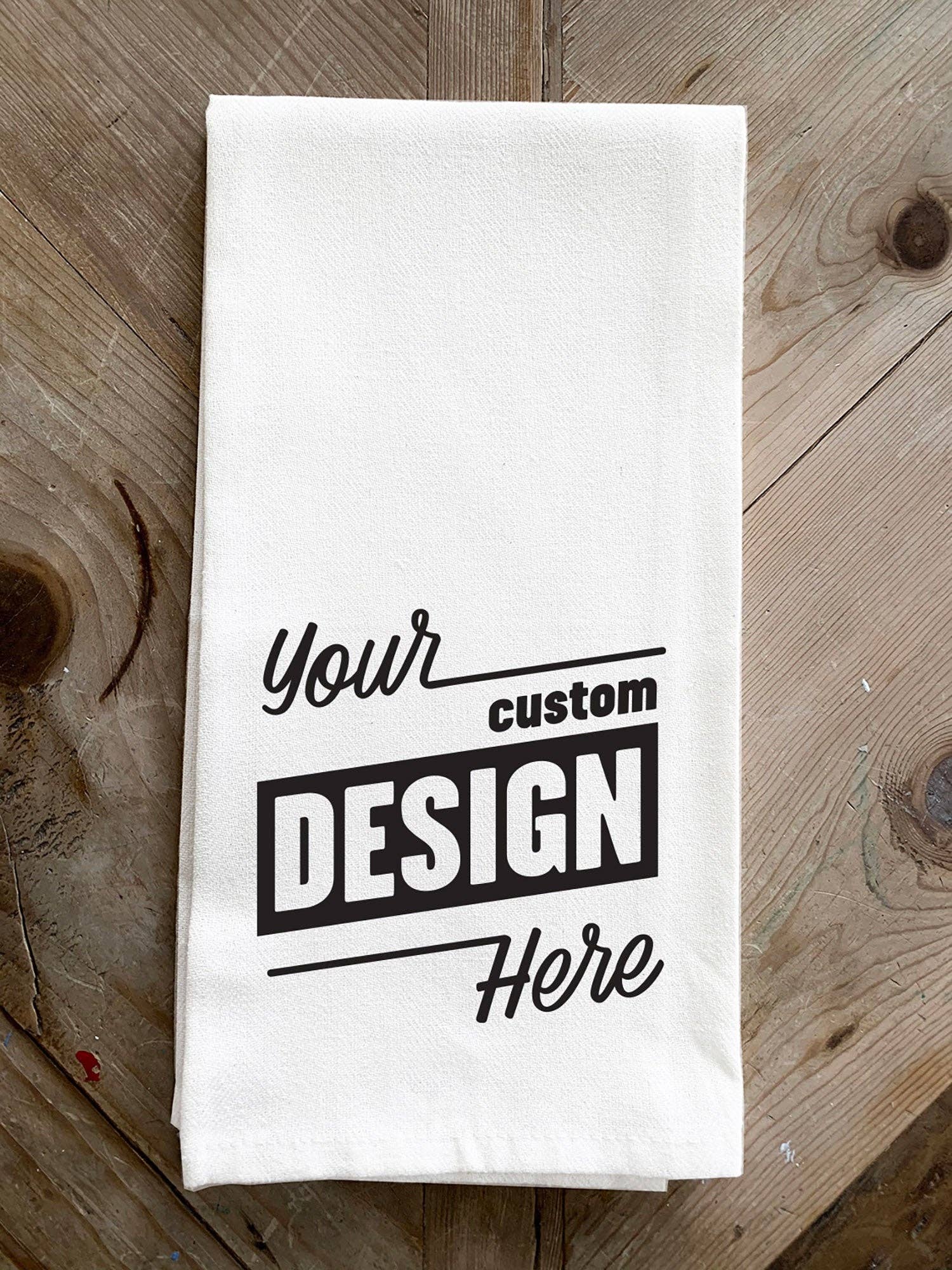 Custom Design / Kitchen Tea Towel