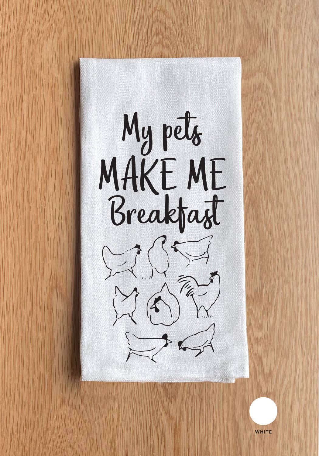 My pets make me breakfast Kitchen Towel
