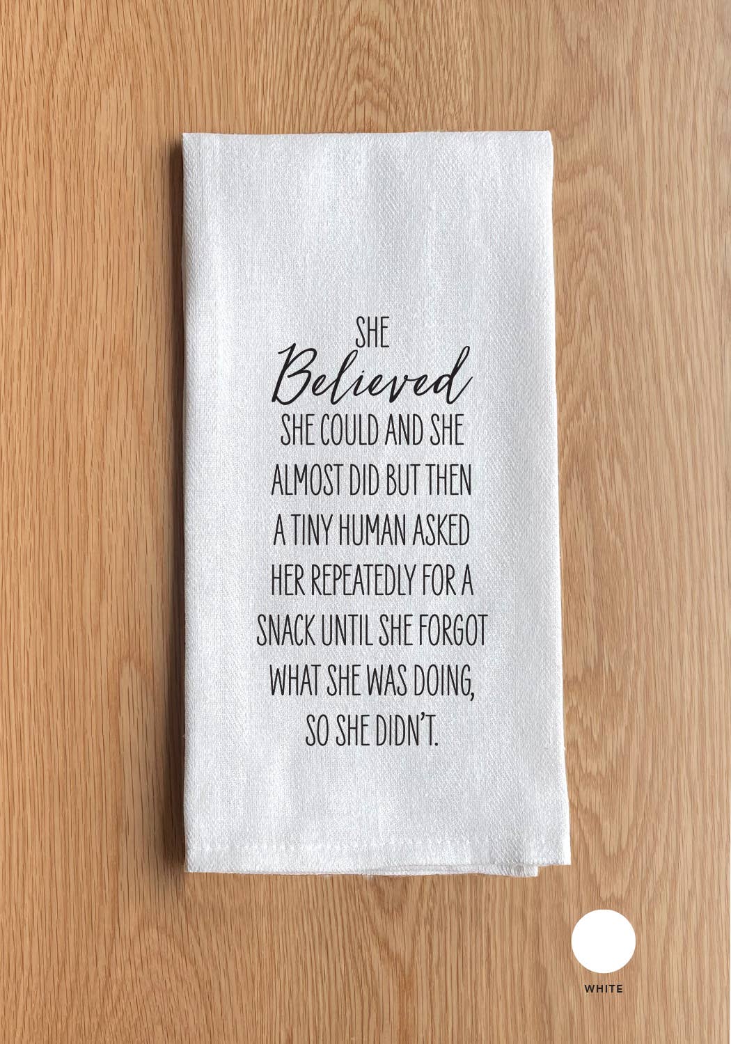 She believed she could and she almost did but … Towel