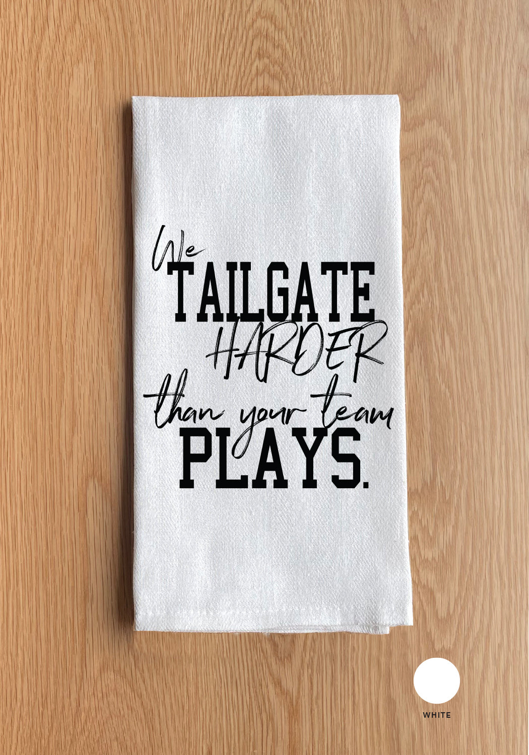 We tailgate harder than your team plays