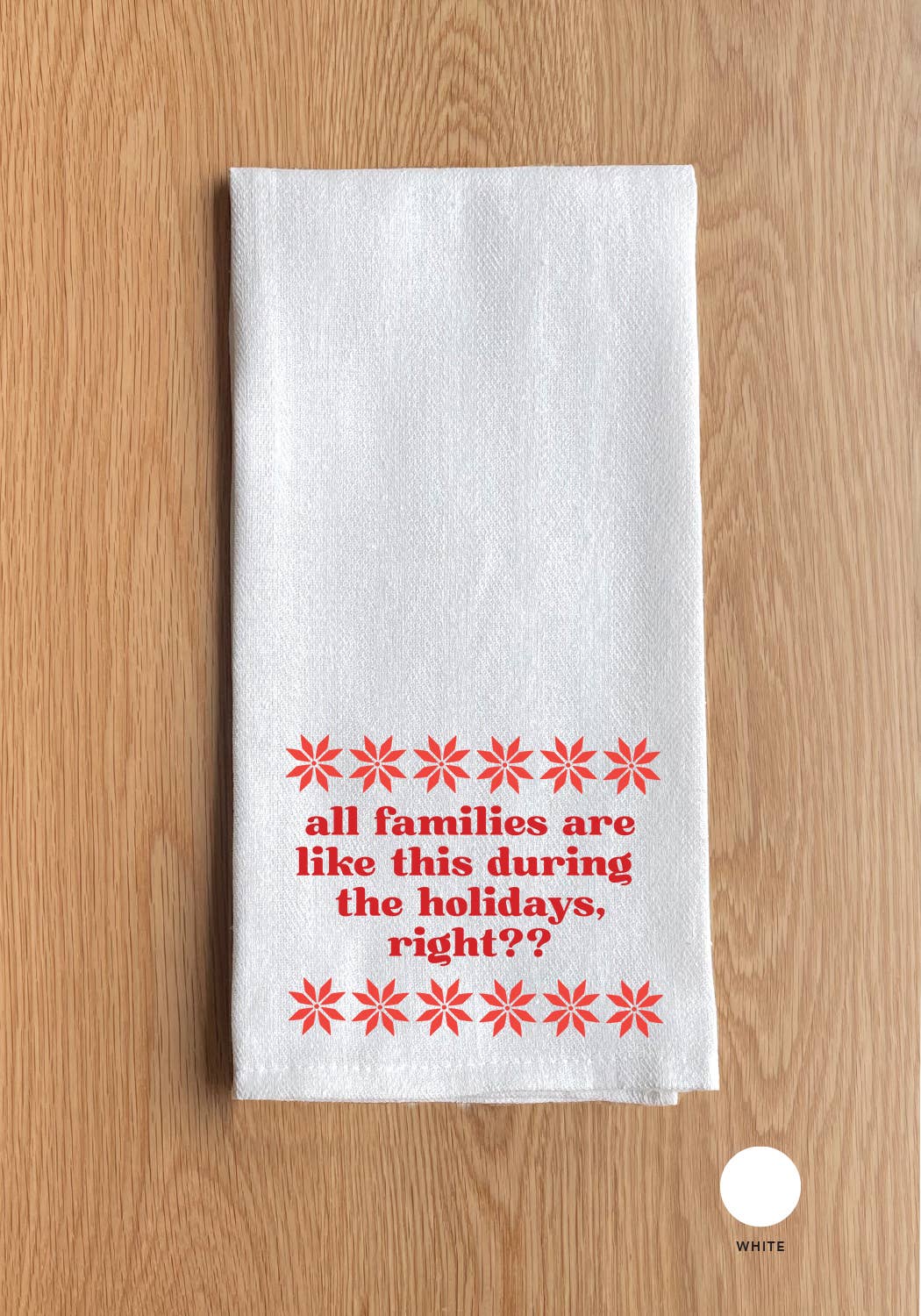 All families are like this during the holidays.. Towel