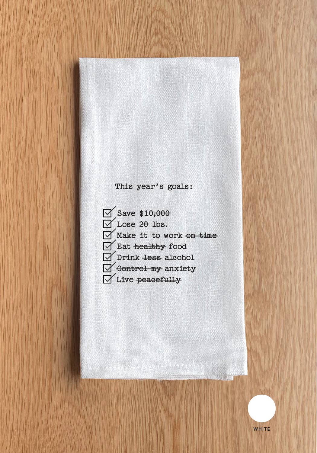 This year's goals: Save $10, Lose 2 lbs, … Towel