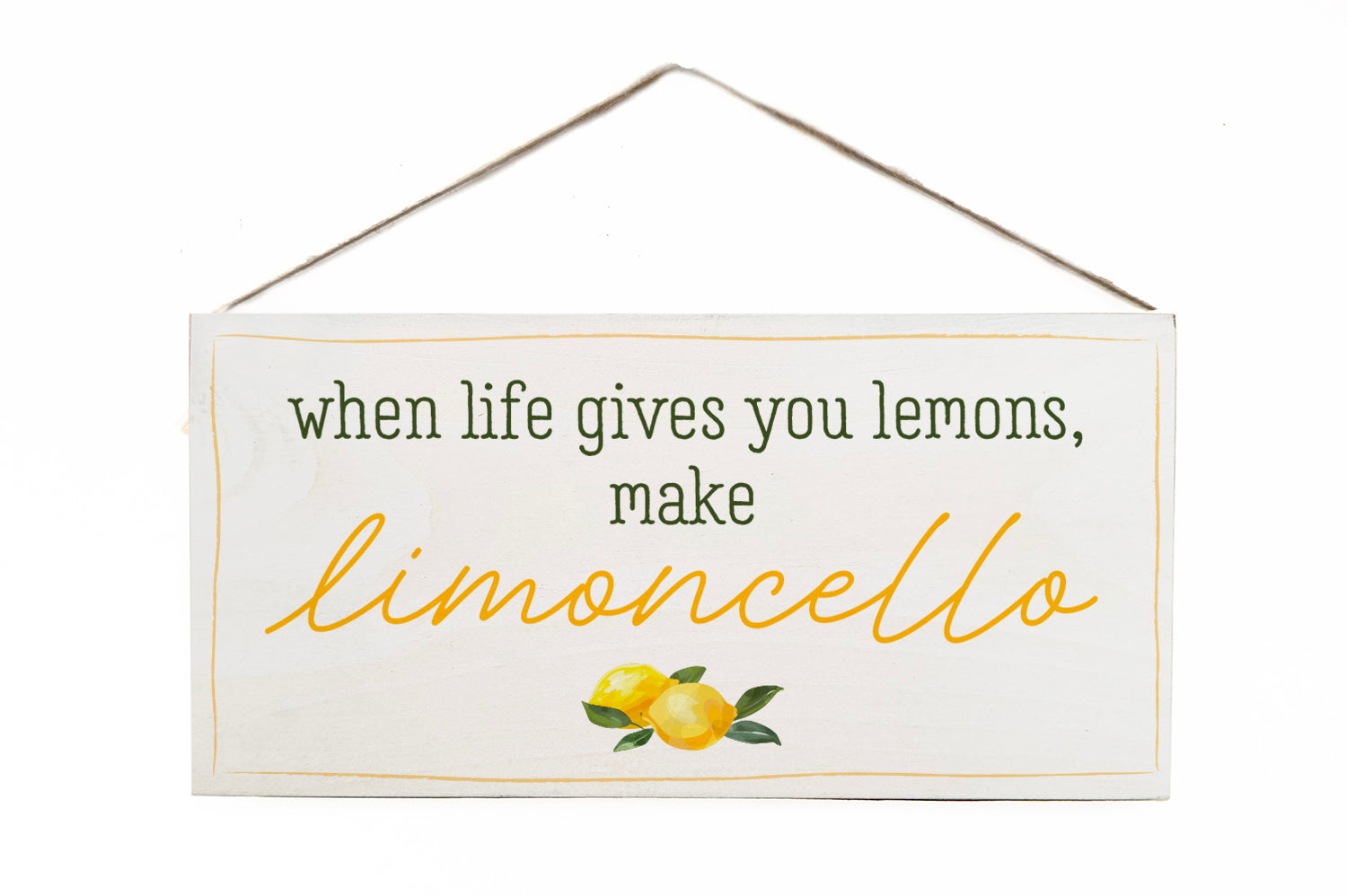Italia When life gives you lemons make limoncello Twine Door Hang