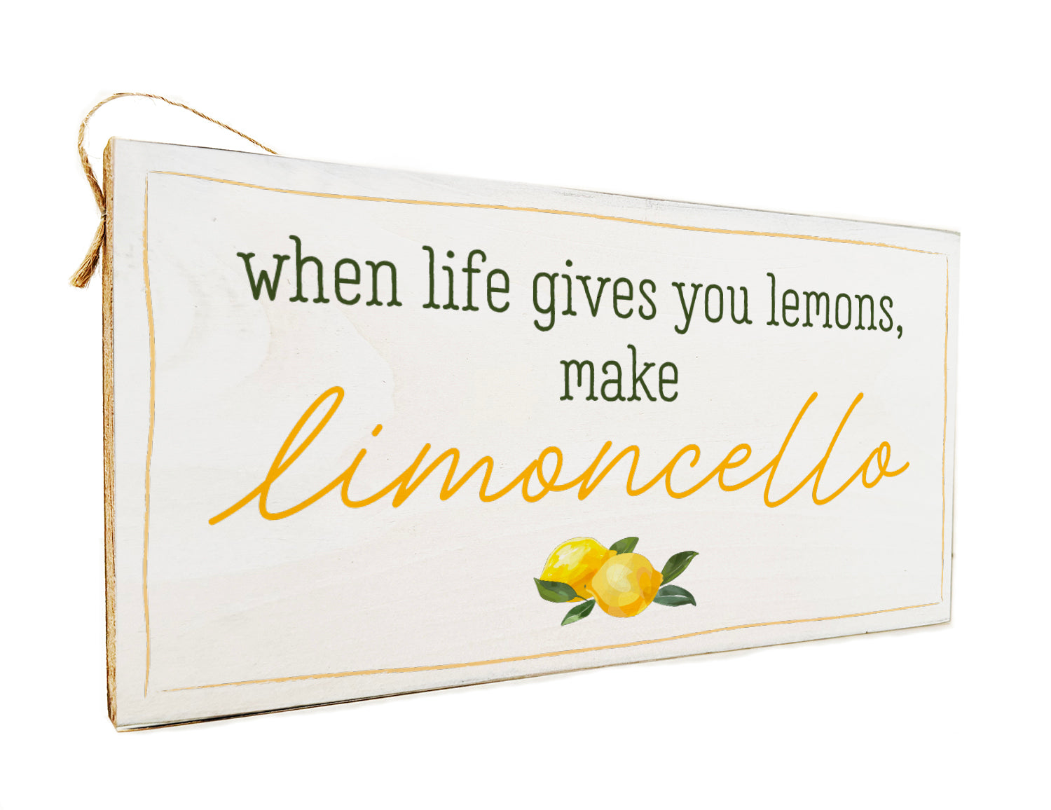 Italia When life gives you lemons make limoncello Twine Door Hang