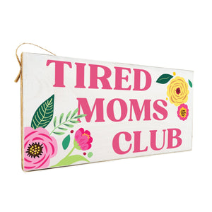 Tired Moms Club Twine Door Hang